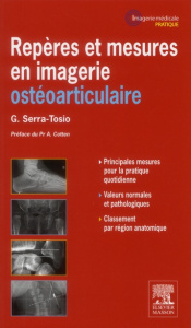 Repères et mesures utiles en imagerie ostéo-articulaire - Serra-Tosio Géraldine ; Cotten Anne