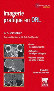 Imagerie pratique en ORL - Dunnebier Erwin A. ; Beek Erik ; Pameijer Frank ;