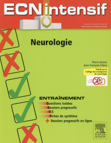 Neurologie - Seners Pierre ; Llitjos Jean-François ; Zuber Math