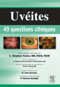 Uvéites : 49 questions cliniques - Foster C Stephen ; Opremcak E Mitchell ; Hinkle Da