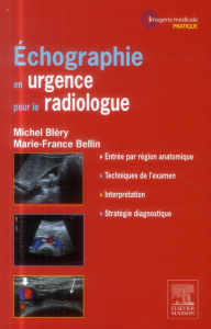 Echographie en urgence pour le radiologue - Bléry Michel ; Bellin Marie-France