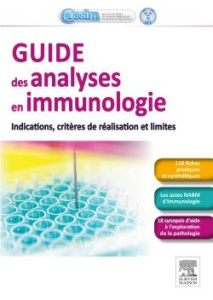 Guide des analyses en immunologie. Indications, critères de réalisation et limites - ASSOCIATION DES ENSE