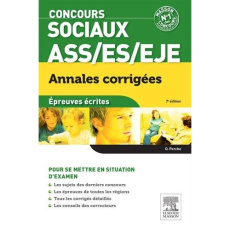 Concours ASS/ES/EJE, annales corrigées. Epreuves écrites, 7e édition - Perche Olivier
