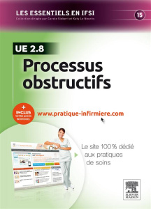 Processus obstructifs UE 2.8. Avec accès site pratique infirmière - Le Neurès Katy ; Sérandour Christiane ; Siebert Ca