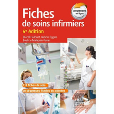 Fiches de soins infirmiers. 5e édition - Hallouët Pascal - Eggers Jérôme - Malaquin-Pavan E