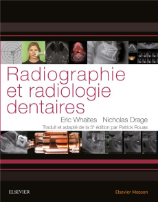 Radiographie et radiologie dentaires - Whaites Eric ; Drage Nicholas ; Rouas Patrick