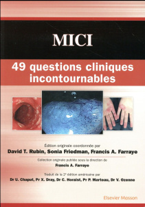 MICI : 49 questions cliniques incontournables - Rubin David-T ; Friedman Sonia ; Farraye Francis ;