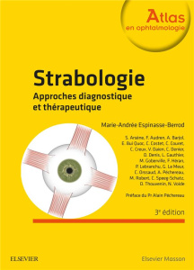 Strabologie. Approches diagnostique et thérapeutique, 3e édition - Espinasse-Berrod Marie-Andrée ; Péchereau Alain