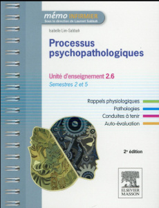 Processus psychopathologiques. UE 2,6 - Semestres 2 et 5, 2e édition - Lim-Sabbah Isabelle