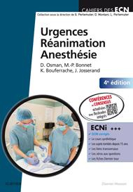 Urgences Réanimation Anesthésie. 4e édition - Osman David ; Bonnet Marie-Pierre ; Bouferrache Ko