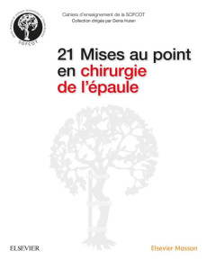 21 Mises au point en chirurgie de l'épaule - SOFCOT/HUTEN/THOREUX