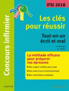 Concours infirmier Les clés pour réussir. Edition 2018 - Montagu Pierre - Cubero Hervé