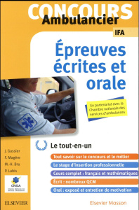 Concours ambulancier. Epreuves écrites et orales, 3e édition - Gassier Jacqueline ; Magère Françoise ; Labis Patr