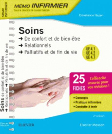 Soins. De confort et de bien-être, relationnels, palliatifs et de fin de vie, 2e édition - Hazen Constance