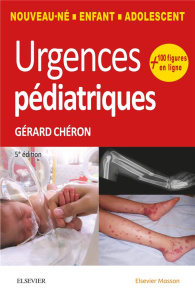 Urgences pédiatriques. 5e édition - Chéron Gérard ; Rey Jean
