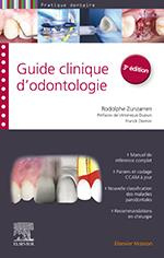 Guide clinique d'odontologie. 3e édition - Zunzarren Rodolphe ; Dupuis Véronique ; Diemer Fra