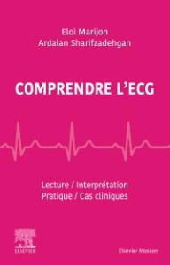 Comprendre l'ECG - Marijon Eloi ; Sharifzadehgan Ardalan ; Grolleau R