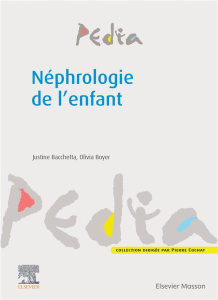 Néphrologie de l'enfant - Bacchetta Justine ; Boyer Olivia ; Martinet Cyrill