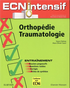 Orthopédie-traumatologie - Dalmas Yoann ; Cholet Clément ; Seners Pierre ; Ga