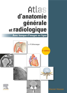 Atlas d'anatomie générale et radiologique. Avec banque d'images en ligne, 2e édition - Dillenseger Jean-Philippe