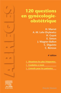 120 questions en gynécologie-obstétrique. 4e édition - Marret Henri ; Lehr-Drylewicz Anne-Marie ; Guyot H