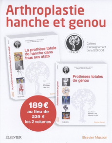 Arthroplastie hanche et genou. 2 volumes : Prothèses totales de genou ; La prothèse totale de hanche - Mertl Patrice ; Huten Denis ; Lustig Sébastien ; P