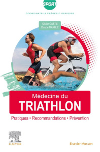 Médecine du triathlon. Pratiques, recommandations, prévention - Coste Olivier ; Marblé Claude