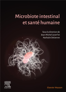 Microbiote intestinal et santé humaine - Lecerf Jean-Michel ; Delzenne Nathalie ; Aires Jul