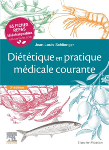 Diététique en pratique médicale courante. 3e édition - Schlienger Jean-Louis