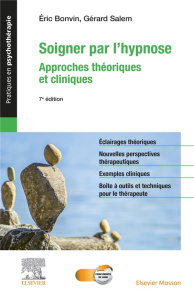 soigner par l'hypnose - approches théoriques et cliniques - Eric Bonvin / Gérard Salem