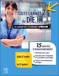 Toute l'année 2 du DEI. Le cahier de l'étudiant infirmier. 15 UE : Synthèse des cours - Conseils pou - Hallouët Pascal