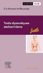 Tests endocriniens dynamiques - Raynaud de Mauverger Eric