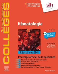 Hématologie. Réussir ses EDN, 5e édition - SOCIETE FRANCAISE D'