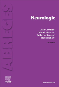 Neurologie. 14e édition - Cambier Jean ; Masson Maurice ; Masson Catherine ;
