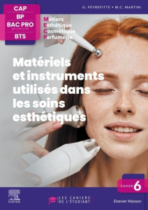 Matériels et instruments utilisés dans les soins esthétiques. Esthétique, Cosmétique, Parfumerie. CA - Sauvajol Jacqueline ; Petit Gilles ; Camponovo Jér
