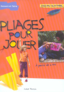 Pliages pour jouer - Boursin Didier