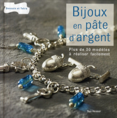 Bijoux en pâte d'argent - Heaser Sue ; Siné Catherine