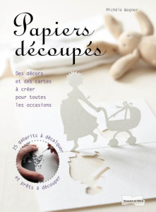 Papiers découpés - Wagner Michèle ; Graesbeck Catherine