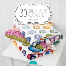 30 créations au crochet - Slump Marinke ; Siné Catherine ; Jeuge-Maynart Isa