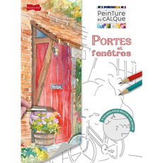 Portes et fenêtres à l'aquarelle - Jelbert Wendy ; Siné Catherine ; Paine Roddy