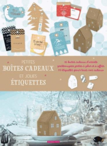 Petites boîtes cadeaux et jolies étiquettes. 12 boîtes cadeaux d'assiettes prédécoupées prêtes à pli - Jeuge-Maynart Isabelle ; Stora Ghislaine