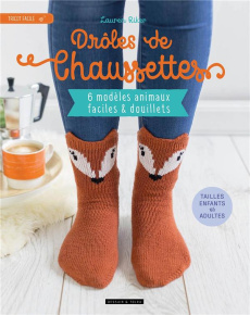 Drôles de chaussettes. 6 modèles animaux faciles et douillets - Ricker Lauren ; Nègre-Bouvet Delphine