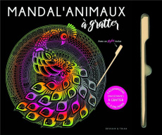 Mandal'animaux. 6 illustrations envoûtantes à gratter et à encadrer avec un stylet inclus