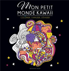 Mon petit monde Kawaii - Jeuge-Maynart Isabelle ; Stora Ghislaine