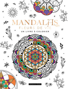 Mandalas fleurs de vie - Jeuge-Maynart Isabelle ; Stora Ghislaine