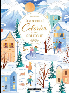 Une année à Colorier tout en douceur - Blanc Marion