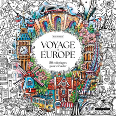 Voyage en Europe. 80 coloriages pour s'évader - Berman Rita
