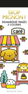 Trop mignon ! 50 marque-pages à colorier