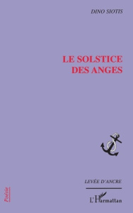 Le solstice des anges - Siotis Dino