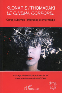 Klonaris-Thomadaki: le cinéma corporel - Chich Cécile
